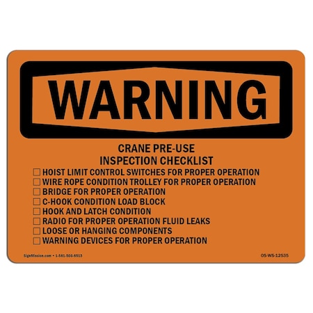 OSHA WARNING Sign, Crane Pre-Use Inspection Checklist, 24in X 18in Aluminum